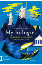 Les naissances du monde - mythologies grecque japonaise celte dogon tibetaine