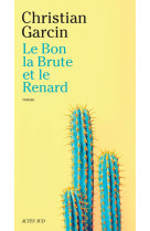 Le bon, la brute et le renard