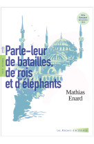 Parle leur de batailles, de rois et d'elephants