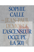 L'ascenseur occupe la 501