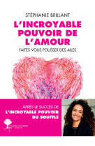 L'incroyable pouvoir de l'amour - faites-vous pousser des ailes