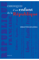 Chroniques d'un enfant de la republique