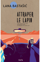 Attraper le lapin