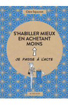 S'habiller mieux en achetant moins