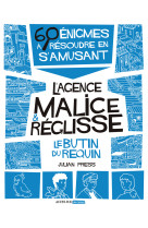 Le butin du requin -  l'agence malice & reglisse