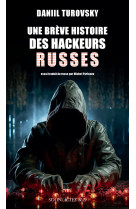 Une breve histoires des hackeurs russes