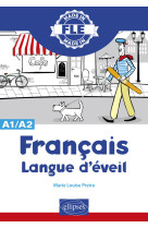 Francais langue d'eveil a1-a2