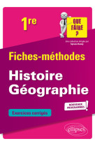 Histoire geographie 1re fiches methodes