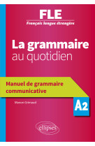 Grammaire au quotidien fle a2 grammaire communicative