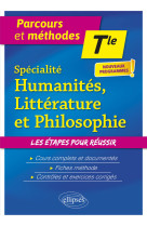 Specialite humanites, litterature et philos ophie. terminale. nouveaux programmes