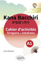 Kana bacchiri. cahier d'activites hiragana et katakana