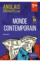 Anglais specialite llcer - tle - monde contemporain