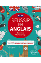 Reussir en anglais. b1-b2