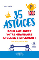 35 astuces pour ameliorer votre grammaire simplement ! [a2-b1]