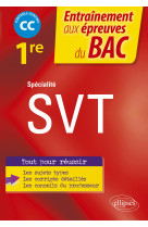 Specialite svt 1re entrainement aux epreuves du bac 2022