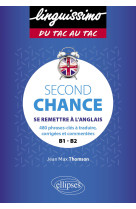 Second chance b1-b2 se remettre a l'anglais