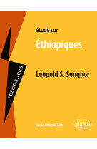 Etude sur leopold s. senghor, ethiopiques