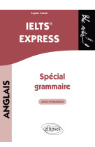 Anglais. ielts  express. special grammaire