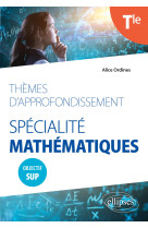 Specialite mathematiques tle themes d'approfondissement