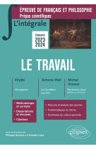 L'integrale - le travail - epreuve de francais-philosophie prepas scientifiques