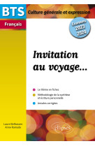 Culture generale et expression bts invitation au voyage - examen 2023 et 2024