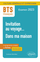 Culture generale et expression bts invitation au voyage / dans ma maison exam 2023