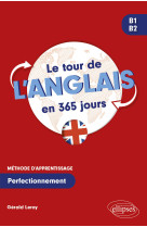 Le tour de l'anglais en 365 jours b1-b2 - methode d'anglais. perfectionnement