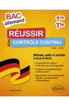 Reussir son controle continu en 1re tle - methodes, outils et activites a l'oral