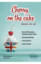 Cherry on the cake idioms for all