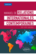 Manuel de relations internationales contemporaines xx-xxie siecles