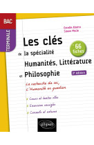 Les cles de la specialite humanites, litterature et philosophie en 66 fiches tle 2e edition