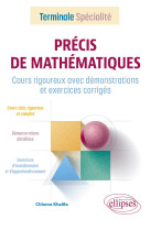 Precis de mathematiques te specialite cours rigoureux avec demonstrations et exercices corriges