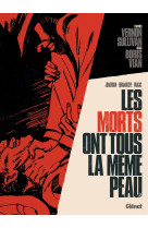 Vernon sullivan/boris vian - les morts ont tous la meme peau