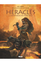 Heracles - tome 03 - l'apotheose du demi-di eu