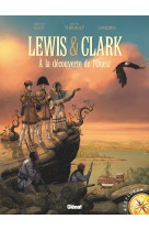 Lewis & clark - a la decouverte de l'ouest