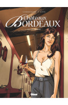 Chateaux bordeaux - tome 10 - le groupe