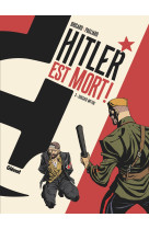 Hitler est mort ! - tome 03 - dossier mythe