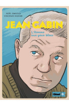 Jean gabin - l'homme aux yeux bleus