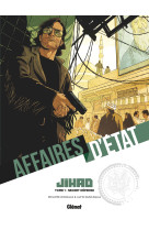 Affaires d'etat - jihad - t01 - secret defe nse