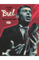 Brel : une vie a mille temps - tome 02