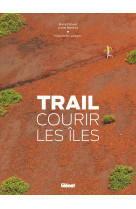 Trail, courir les iles