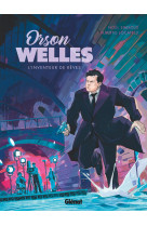 Orson welles - l'inventeur de reves