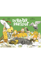 Du bazar partout !