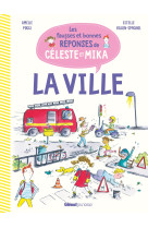 Les fausses et bonnes reponses de celeste et mika la ville