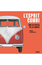 L'esprit combi - sur les pistes de la liber te