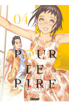 Pour le pire - tome 04