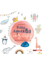 Petites aquarelles en 5 etapes