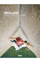 Escalade spectaculaire