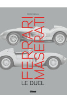 Ferrari maserati, le duel