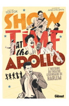 Showtime at the apollo - l'histoire du theatre legendaire de harlem